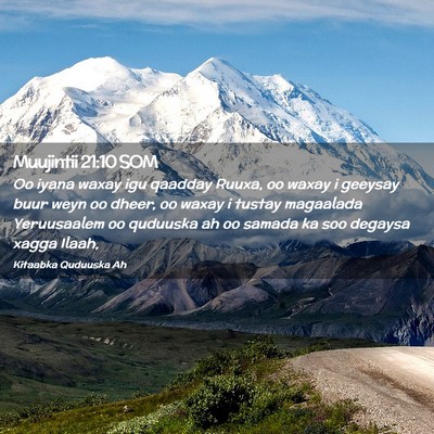 Picture 02 - Muujintii 21:10 SOM - Oo iyana waxay igu qaadday Ruuxa, oo waxay i - Bible Verse Picture