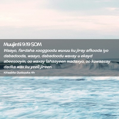 Picture 02 - Muujintii 9:19 SOM - Waayo, fardaha xooggoodu wuxuu ku jiray afkooda - Bible Verse Picture