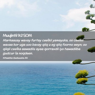 Picture 02 - Muujintii 9:2 SOM - Markaasay waxay furtay ceelkii yamayska, oo - Bible Verse Picture