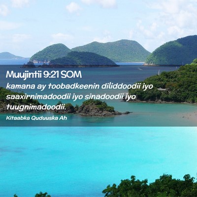 Picture 02 - Muujintii 9:21 SOM - kamana ay toobadkeenin diliddoodii iyo - Bible Verse Picture