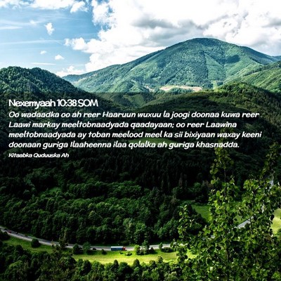 Picture 02 - Nexemyaah 10:38 SOM - Oo wadaadka oo ah reer Haaruun wuxuu la joogi - Bible Verse Picture