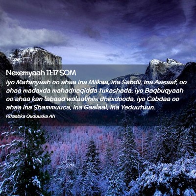 Picture 02 - Nexemyaah 11:17 SOM - iyo Matanyaah oo ahaa ina Miikaa, ina Sabdii, ina - Bible Verse Picture