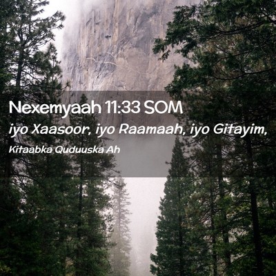 Picture 02 - Nexemyaah 11:33 SOM - iyo Xaasoor, iyo Raamaah, iyo - Bible Verse Picture
