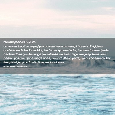 Picture 02 - Nexemyaah 13:5 SOM - oo wuxuu isagii u hagaajiyey qowlad weyn oo - Bible Verse Picture