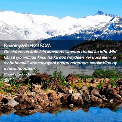 Picture 02 - Nexemyaah 4:22 SOM - Oo sidaas oo kale isla markaas waxaan dadkii ku - Bible Verse Picture
