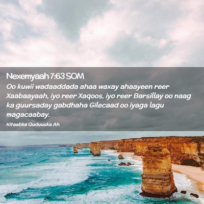 Picture 02 - Nexemyaah 7:63 SOM - Oo kuwii wadaaddada ahaa waxay ahaayeen reer - Bible Verse Picture