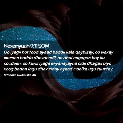 Picture 02 - Nexemyaah 9:11 SOM - Oo iyagii hortood ayaad baddii kala qaybisay, oo - Bible Verse Picture