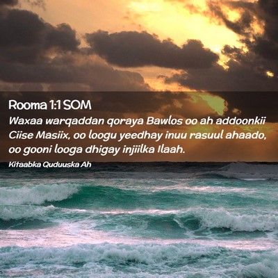 Picture 02 - Rooma 1:1 SOM - Waxaa warqaddan qoraya Bawlos oo ah addoonkii - Bible Verse Picture