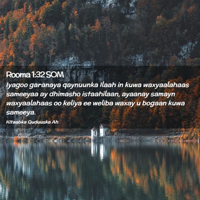 Picture 02 - Rooma 1:32 SOM - Iyagoo garanaya qaynuunka Ilaah in kuwa - Bible Verse Picture