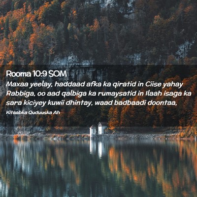 Picture 02 - Rooma 10:9 SOM - Maxaa yeelay, haddaad afka ka qiratid in Ciise - Bible Verse Picture
