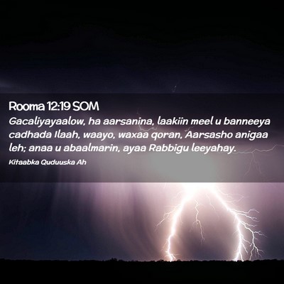 Picture 02 - Rooma 12:19 SOM - Gacaliyayaalow, ha aarsanina, laakiin meel u - Bible Verse Picture