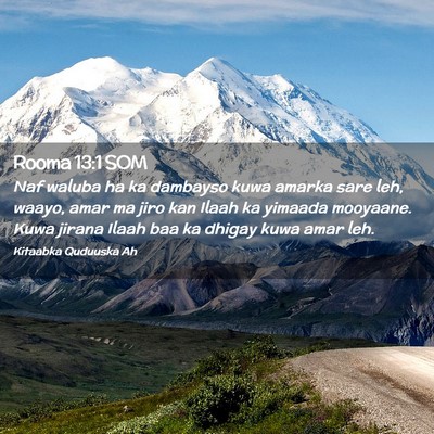Picture 02 - Rooma 13:1 SOM - Naf waluba ha ka dambayso kuwa amarka sare leh, - Bible Verse Picture