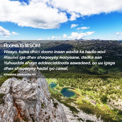Picture 02 - Rooma 15:18 SOM - Waayo, kuma dhici doono inaan waxba ka hadlo - Bible Verse Picture