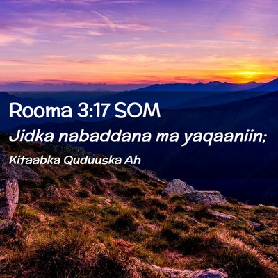 Picture 02 - Rooma 3:17 SOM - Jidka nabaddana ma - Bible Verse Picture