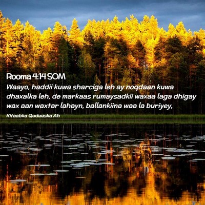 Picture 02 - Rooma 4:14 SOM - Waayo, haddii kuwa sharciga leh ay noqdaan kuwa - Bible Verse Picture