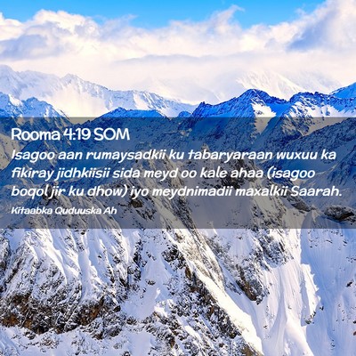 Picture 02 - Rooma 4:19 SOM - Isagoo aan rumaysadkii ku tabaryaraan wuxuu ka - Bible Verse Picture