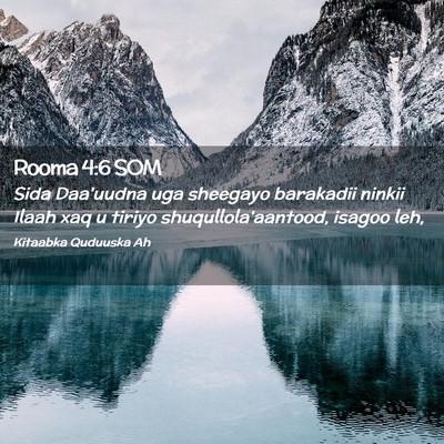 Picture 02 - Rooma 4:6 SOM - Sida Daa'uudna uga sheegayo barakadii ninkii - Bible Verse Picture