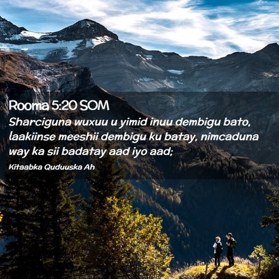 Picture 02 - Rooma 5:20 SOM - Sharciguna wuxuu u yimid inuu dembigu bato, - Bible Verse Picture