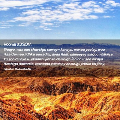 Picture 02 - Rooma 8:3 SOM - Waayo, wax aan sharcigu samayn karayn, maxaa - Bible Verse Picture