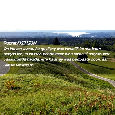 Picture 02 - Rooma 9:27 SOM - Oo Isayos wuxuu ku qayliyey wax Israa'iil ku - Bible Verse Picture