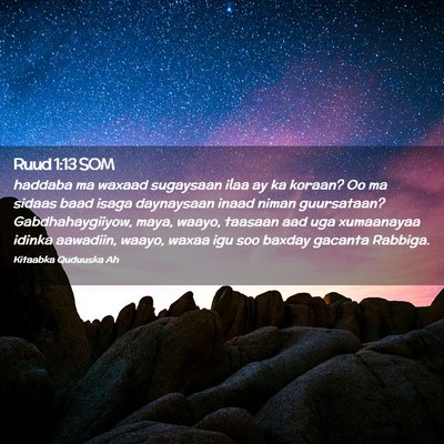 Picture 02 - Ruud 1:13 SOM - haddaba ma waxaad sugaysaan ilaa ay ka koraan? Oo - Bible Verse Picture