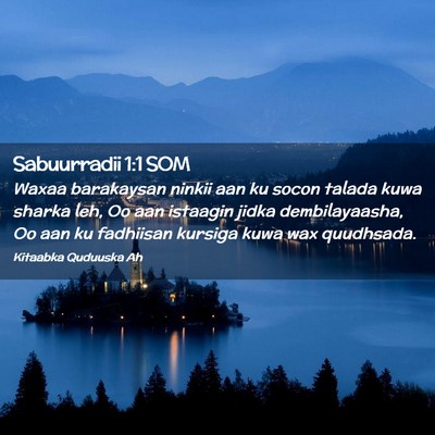 Picture 02 - Sabuurradii 1:1 SOM - Waxaa barakaysan ninkii aan ku socon talada kuwa - Bible Verse Picture