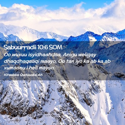 Picture 02 - Sabuurradii 10:6 SOM - Oo wuxuu isyidhaahdaa, Anigu weligay dhaqdhaqaaqi - Bible Verse Picture