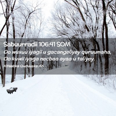 Picture 02 - Sabuurradii 106:41 SOM - Oo wuxuu iyagii u gacangeliyey quruumaha, Oo - Bible Verse Picture