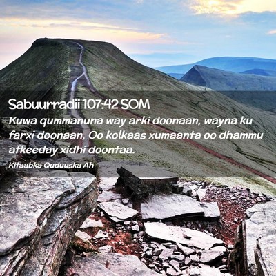 Picture 02 - Sabuurradii 107:42 SOM - Kuwa qummanuna way arki doonaan, wayna ku farxi - Bible Verse Picture