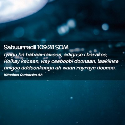 Picture 02 - Sabuurradii 109:28 SOM - Iyagu ha habaartameen, adiguse i barakee, Kolkay - Bible Verse Picture