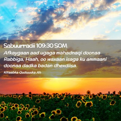 Picture 02 - Sabuurradii 109:30 SOM - Afkaygaan aad ugaga mahadnaqi doonaa Rabbiga, - Bible Verse Picture