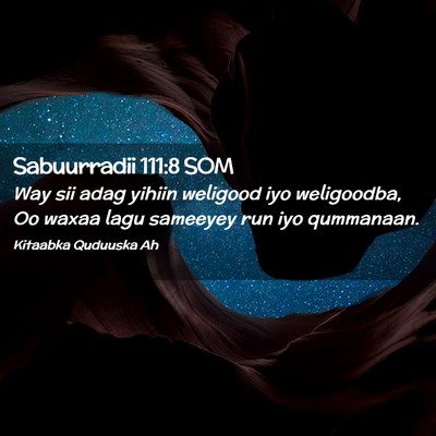 Picture 02 - Sabuurradii 111:8 SOM - Way sii adag yihiin weligood iyo weligoodba, Oo - Bible Verse Picture