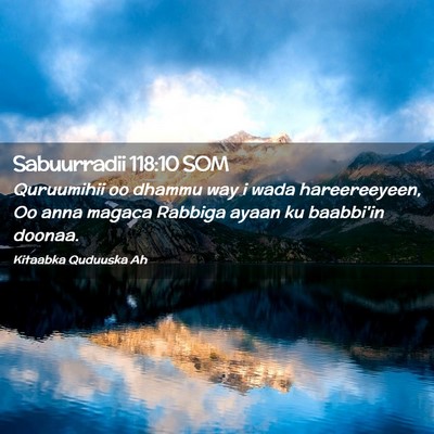 Picture 02 - Sabuurradii 118:10 SOM - Quruumihii oo dhammu way i wada hareereeyeen, Oo - Bible Verse Picture
