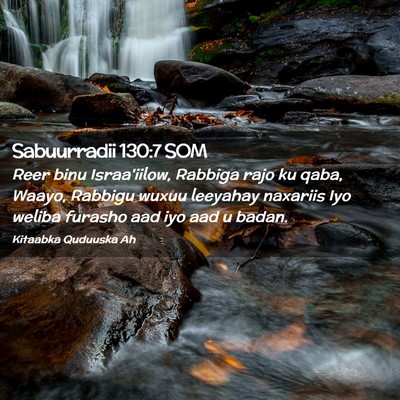 Picture 02 - Sabuurradii 130:7 SOM - Reer binu Israa'iilow, Rabbiga rajo ku qaba, - Bible Verse Picture