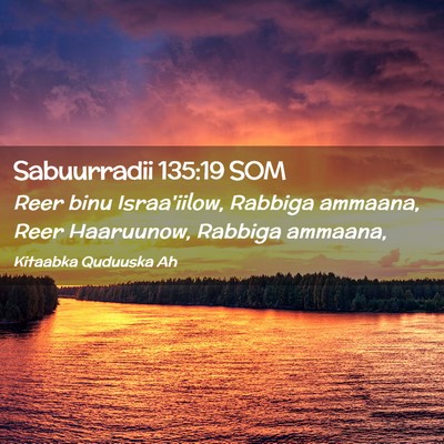 Picture 02 - Sabuurradii 135:19 SOM - Reer binu Israa'iilow, Rabbiga ammaana, Reer - Bible Verse Picture
