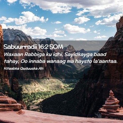 Picture 02 - Sabuurradii 16:2 SOM - Waxaan Rabbiga ku idhi, Sayidkayga baad tahay, Oo - Bible Verse Picture