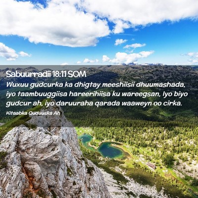 Picture 02 - Sabuurradii 18:11 SOM - Wuxuu gudcurka ka dhigtay meeshiisii dhuumashada, - Bible Verse Picture