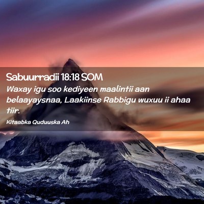 Picture 02 - Sabuurradii 18:18 SOM - Waxay igu soo kediyeen maalintii aan - Bible Verse Picture