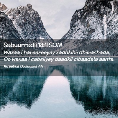 Picture 02 - Sabuurradii 18:4 SOM - Waxaa i hareereeyey xadhkihii dhimashada, Oo - Bible Verse Picture