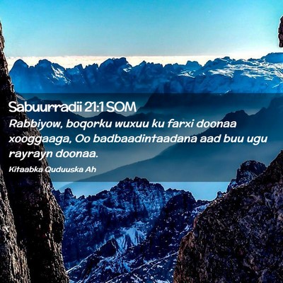 Picture 02 - Sabuurradii 21:1 SOM - Rabbiyow, boqorku wuxuu ku farxi doonaa - Bible Verse Picture