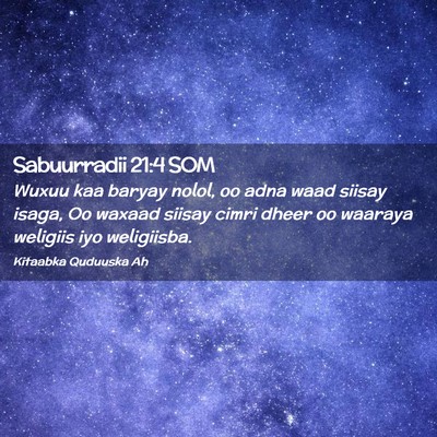 Picture 02 - Sabuurradii 21:4 SOM - Wuxuu kaa baryay nolol, oo adna waad siisay - Bible Verse Picture