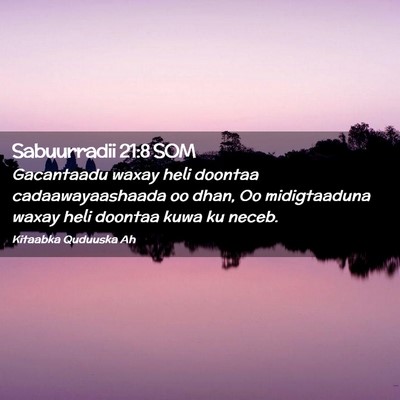 Picture 02 - Sabuurradii 21:8 SOM - Gacantaadu waxay heli doontaa cadaawayaashaada oo - Bible Verse Picture