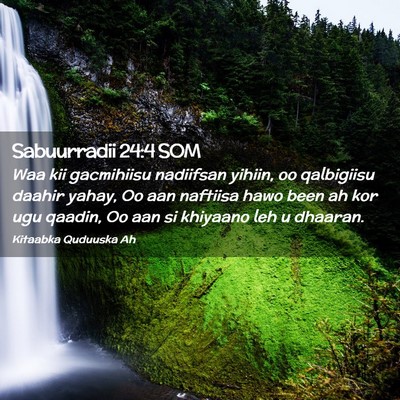 Picture 02 - Sabuurradii 24:4 SOM - Waa kii gacmihiisu nadiifsan yihiin, oo - Bible Verse Picture
