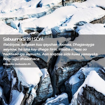 Picture 02 - Sabuurradii 28:1 SOM - Rabbiyow, adigaan kuu qayshan doonaa, Dhagaxayga - Bible Verse Picture