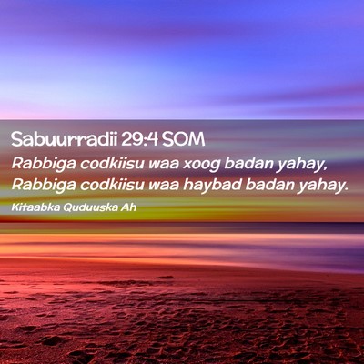 Picture 02 - Sabuurradii 29:4 SOM - Rabbiga codkiisu waa xoog badan yahay, Rabbiga - Bible Verse Picture