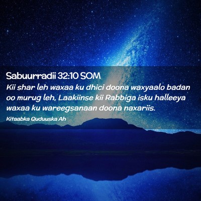 Picture 02 - Sabuurradii 32:10 SOM - Kii shar leh waxaa ku dhici doona waxyaalo badan - Bible Verse Picture