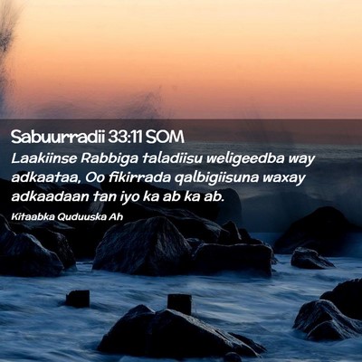 Picture 02 - Sabuurradii 33:11 SOM - Laakiinse Rabbiga taladiisu weligeedba way - Bible Verse Picture