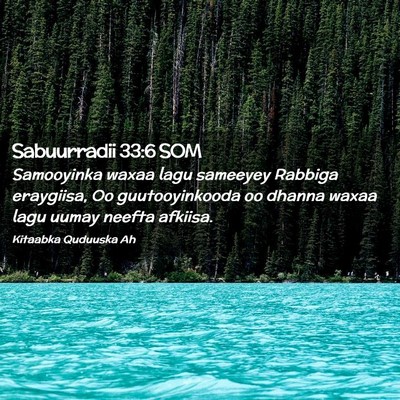 Picture 02 - Sabuurradii 33:6 SOM - Samooyinka waxaa lagu sameeyey Rabbiga eraygiisa, - Bible Verse Picture