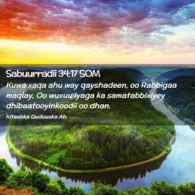 Picture 02 - Sabuurradii 34:17 SOM - Kuwa xaqa ahu way qayshadeen, oo Rabbigaa maqlay, - Bible Verse Picture