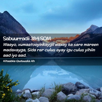 Picture 02 - Sabuurradii 38:4 SOM - Waayo, xumaatooyinkaygii waxay ka sare mareen - Bible Verse Picture